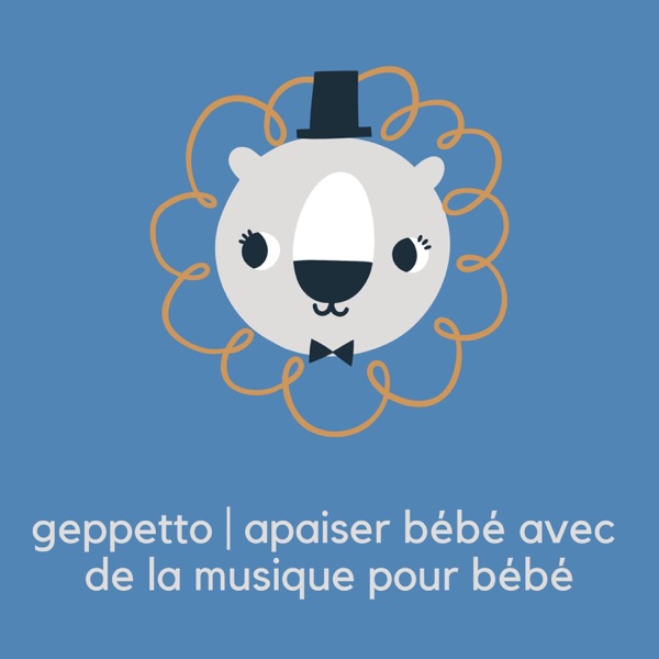 Apaiser Bébé Avec De La Musique Pour Bébé – originales Geppetto-Albumcover